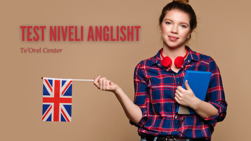 test niveli anglisht – Te’Orel Center