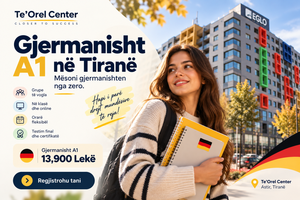 Kurs Gjermanisht A1 në Tiranë - Te'Orel Center